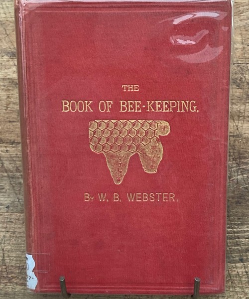 The Book of Beekeeping-1899 British, amazing vintage plates