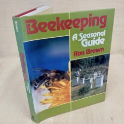 Beekeeping- A Seasonal Guide, Ron Brown- NEW